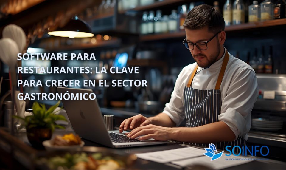 Administrador utilizando el Software Para Restaurantes de Soinfo Colombia para controlar inventarios y facturación.