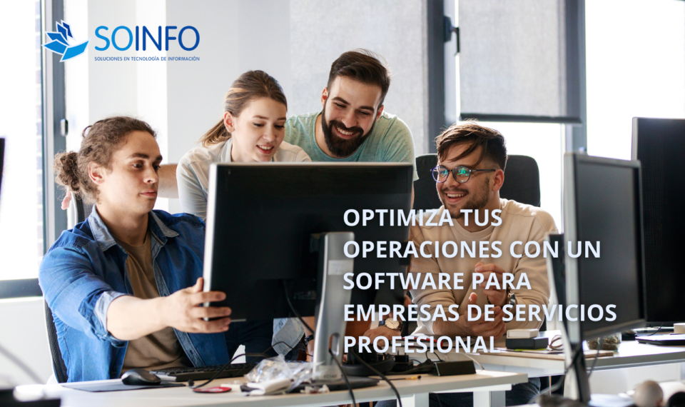 Equipo de trabajo colaborando frente a un computador en oficina moderna, representando el uso de un Software Para Empresas de Servicios de Soinfo Colombia.
